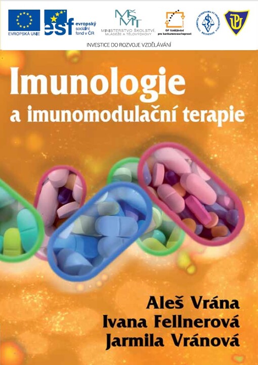 Imunologie a imunomodulační terapie : [od fyziologie k medicíně : integrace vědy, výzkumu odborného vzdělávání a praxe]