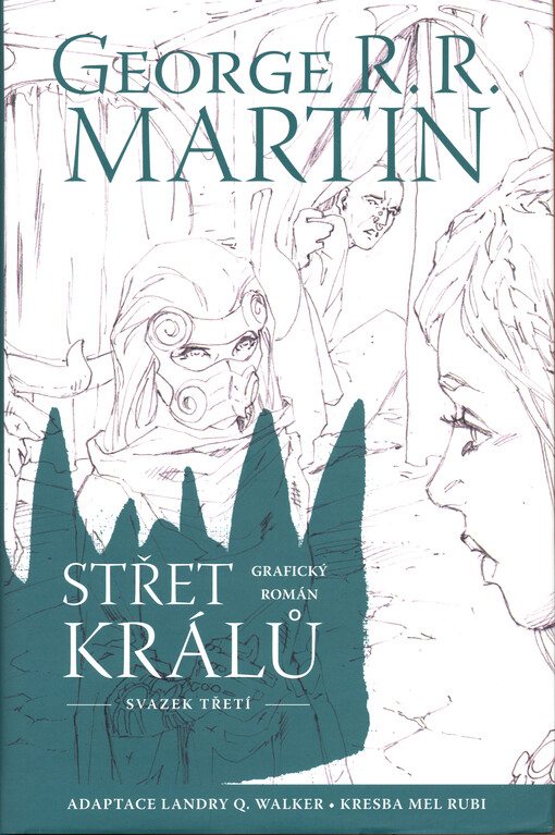 Střet králů : grafický román. Svazek třetí