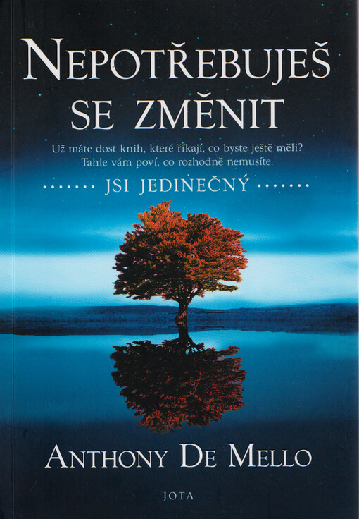 Nepotřebuješ se změnit : jsi jedinečný