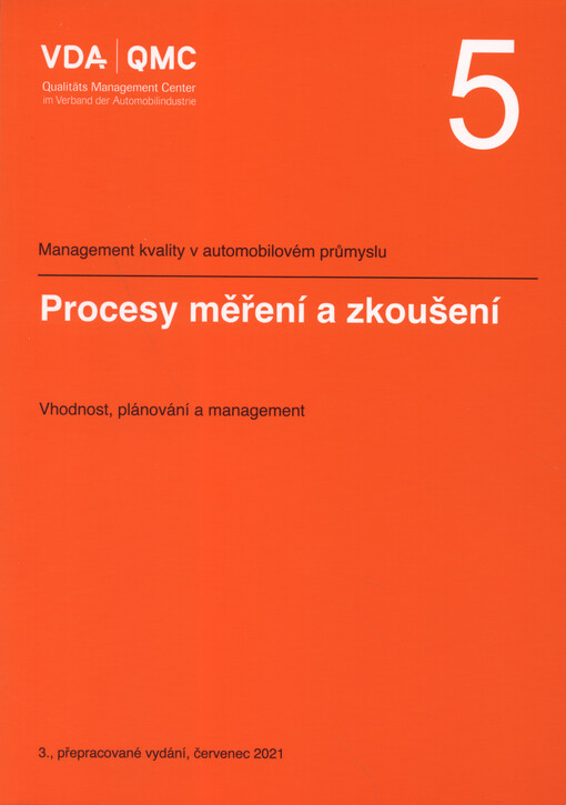 Procesy měření a zkoušení : vhodnost, plánování a management