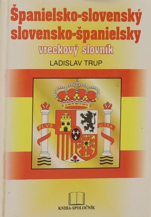 Španielsko-slovenský slovensko-španielsky vreckový slovník: Ladislav Trup