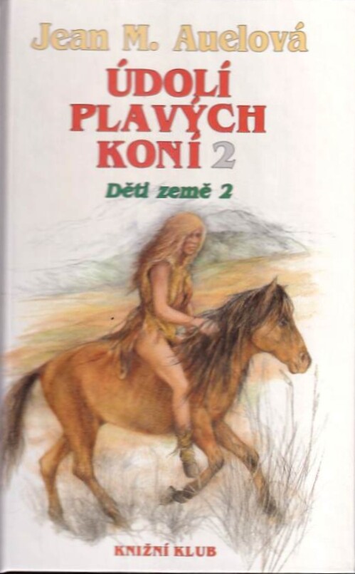 Děti země. 2, Údolí plavých koní, část 2