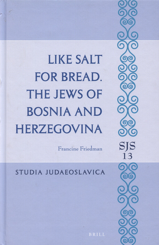 Like salt for bread. The Jews of Bosnia and Herzegovina