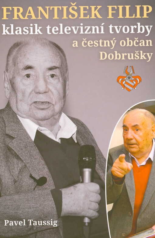 František Filip : klasik televizní tvorby a čestný občan Dobrušky