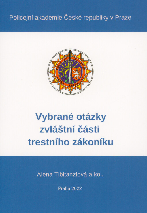 Vybrané otázky zvláštní části trestního zákoníku