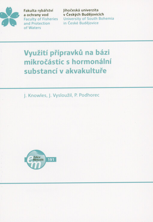 Využití přípravků na bázi mikročástic s hormonální substancí v akvakultuře