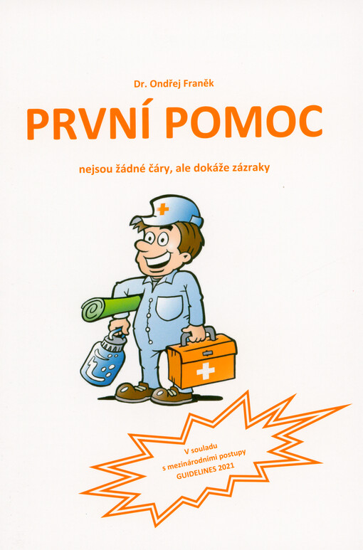 První pomoc nejsou žádné čáry, ale dokáže zázraky