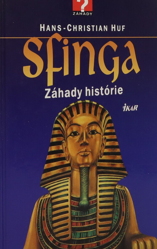 Sfinga - Záhady histórie 1