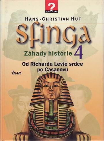 Sfinga 4. - Záhady histórie
