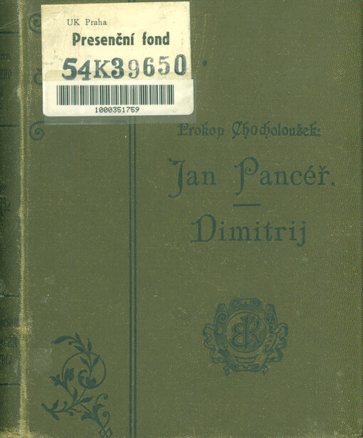 Jan Pancéř : historická povídka z dob Karla IV ; Dimitrij : původní román z dějin ruských