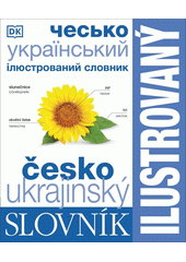 Čes‘ko-ukrajins‘kyj iljustrovanyj slovnyk = Česko-ukrajinský ilustrovaný slovník  (odkaz v elektronickém katalogu)
