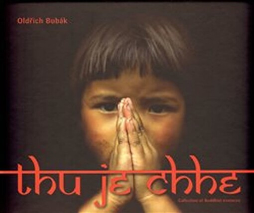 Thu je chhe : collection of Buddhist essences with photographs