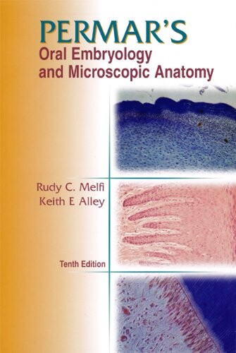 Permar's Oral Embryology and Microscopic Anatomy: A Textbook for Students in Dental Hygiene