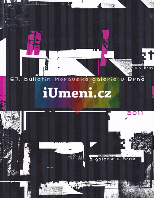 67. Bulletin Moravské galerie v Brně (2011)