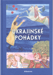 Ukrajinské pohádky  (odkaz v elektronickém katalogu)