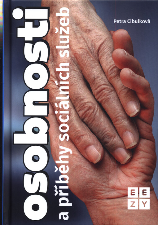 Osobnosti a příběhy sociálních služeb