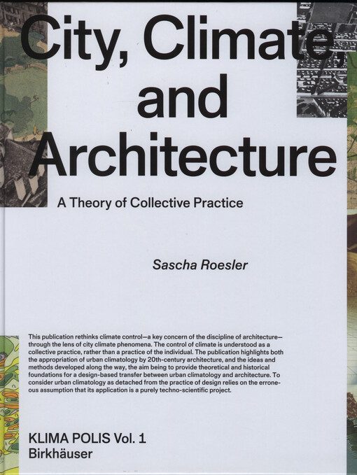 City, climate, and architecture : a theory of collective practice