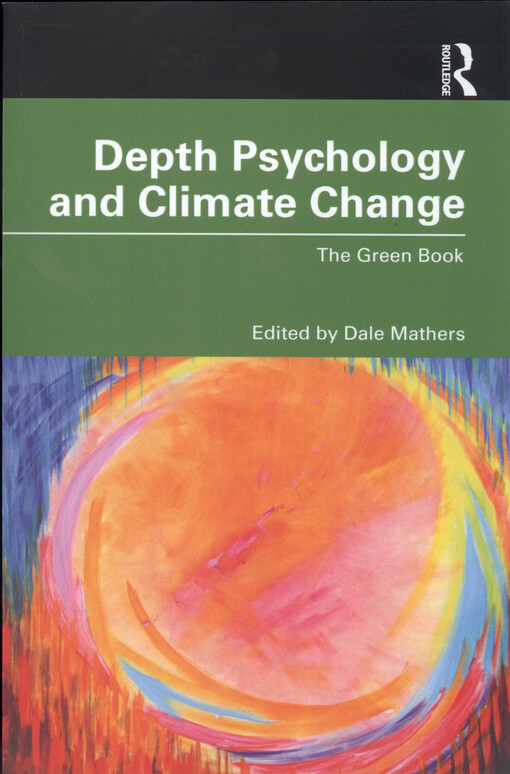 Depth psychology and climate change : the green book