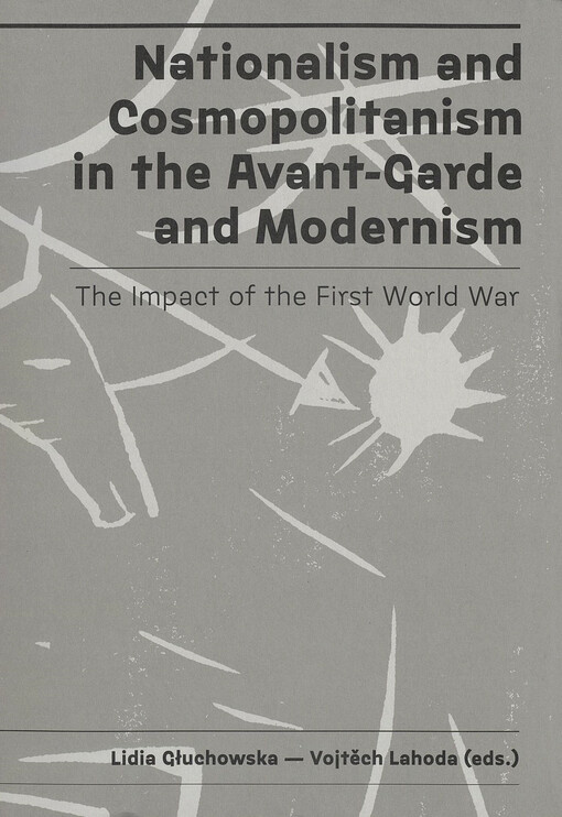Nationalism and cosmopolitanism in the avant-garde and modernism : the impact of the First World War