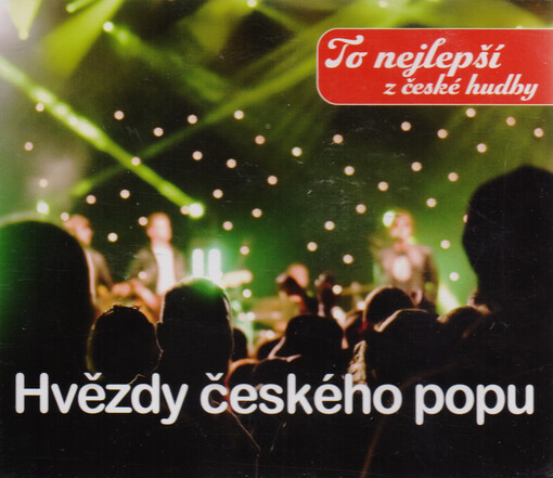 Hvězdy českého popu to nejlepší z české hudby