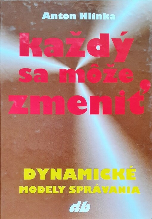 Každý sa môže zmenuť