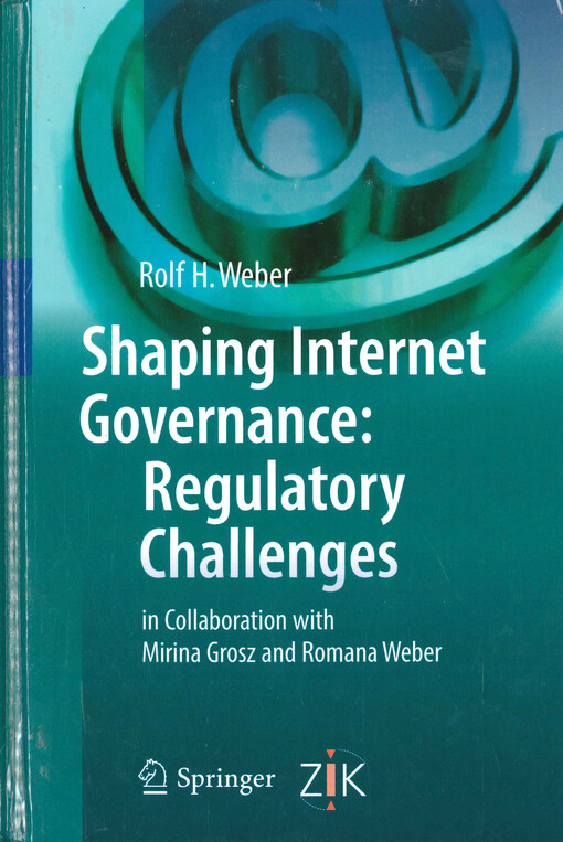 Shaping internet governance: regulatory challenges