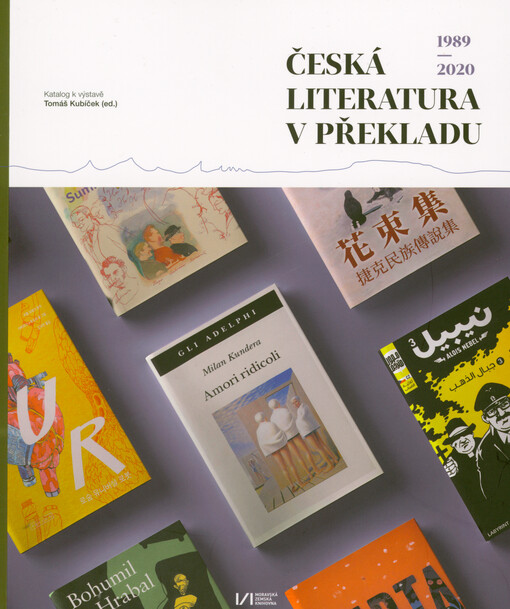 Česká literatura v překladu: 1989-2020 : katalog k výstavě