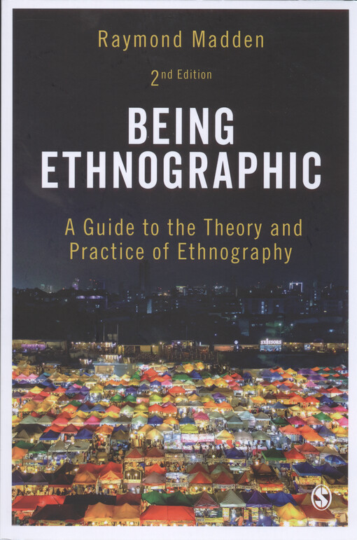 Being ethnographic : a guide to the theory and practice of ethnography