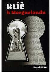Klíč k Morgenlandu  (odkaz v elektronickém katalogu)