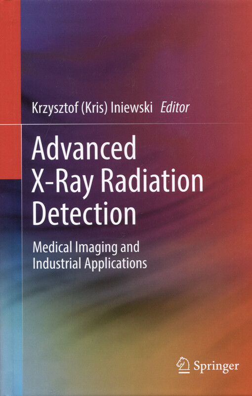 Advanced X-ray radiation detection : medical imaging and industrial applications
