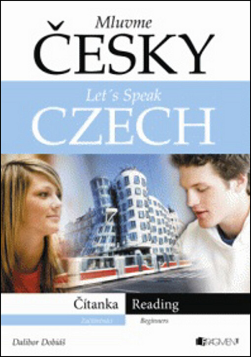 Mluvme česky :[začátečníci] = Let's speak Czech! : [beginners], čítanka