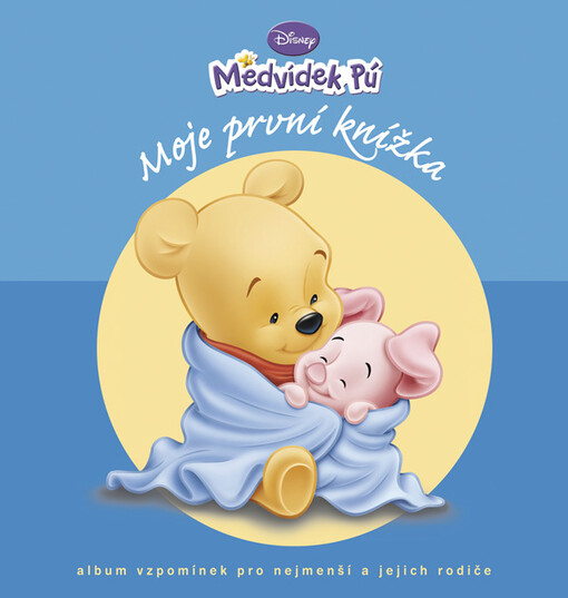 Moje první knížka :album pro celou rodinu, 3. vyd.