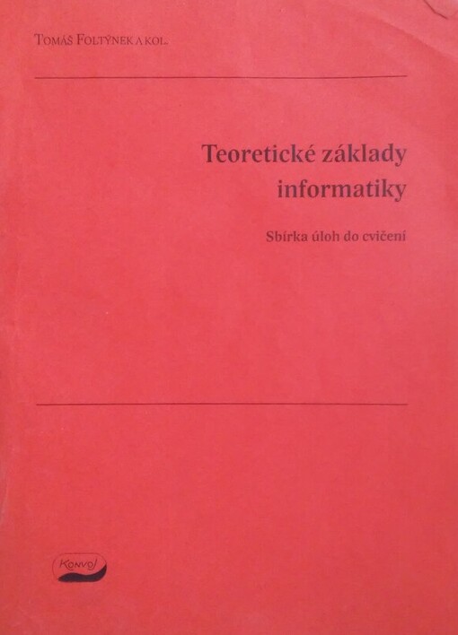 Teoretické základy informatiky : sbírka úloh do cvičení