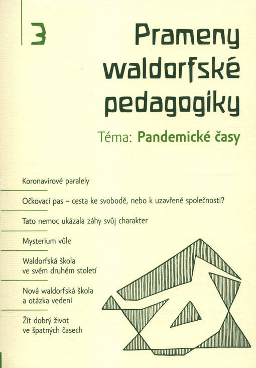 Prameny waldorfské pedagogiky. 3, Téma: Pandemické časy