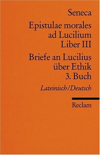 Briefe an Lucilius über Ethik. 03. Buch