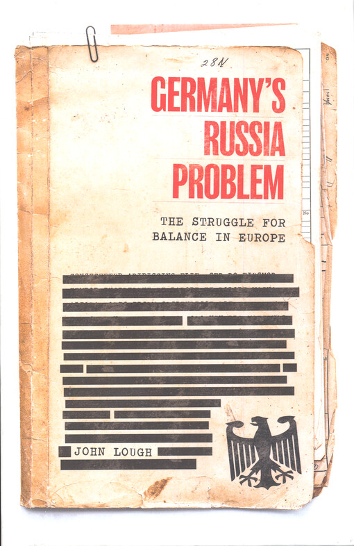 Germany's Russia problem : the struggle for balance in Europe