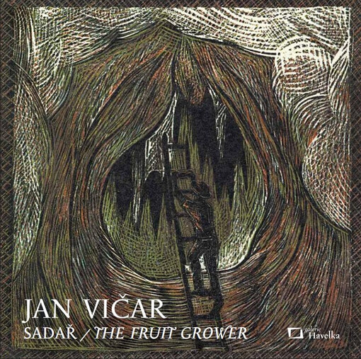 Jan Vičar : sadař = the fruit grower : 9.3.-31.3.2011, Galerie Havelka