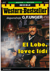 El Lobo, lovec lidí  (odkaz v elektronickém katalogu)