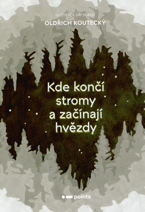 Kde končí stromy a začínají hvězdy