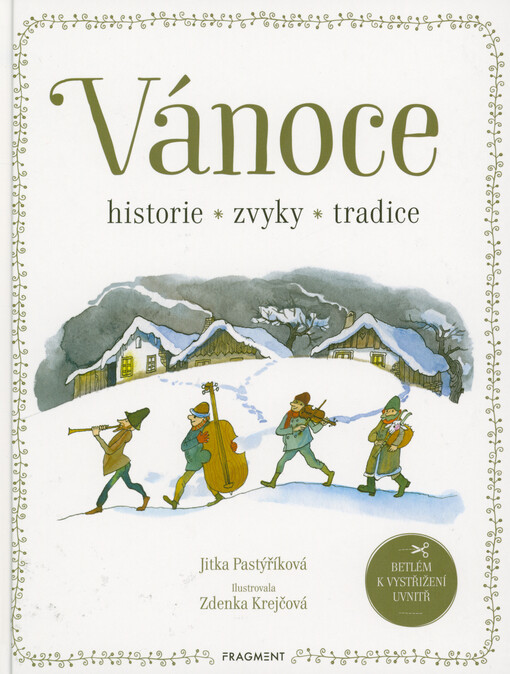 Vánoce : historie, zvyky, tradice
