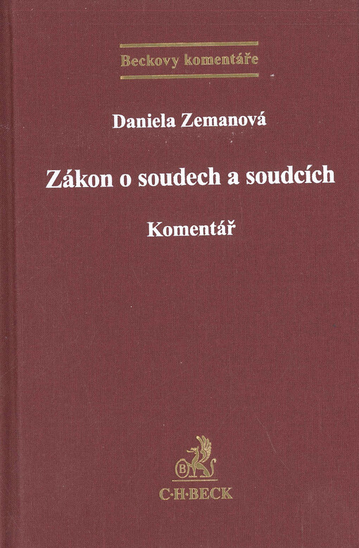 Zákon o soudech, soudcích, přísedících a státní správě soudů a o změně některých dalších zákonů (zákon o soudech a soudcích) : komentář