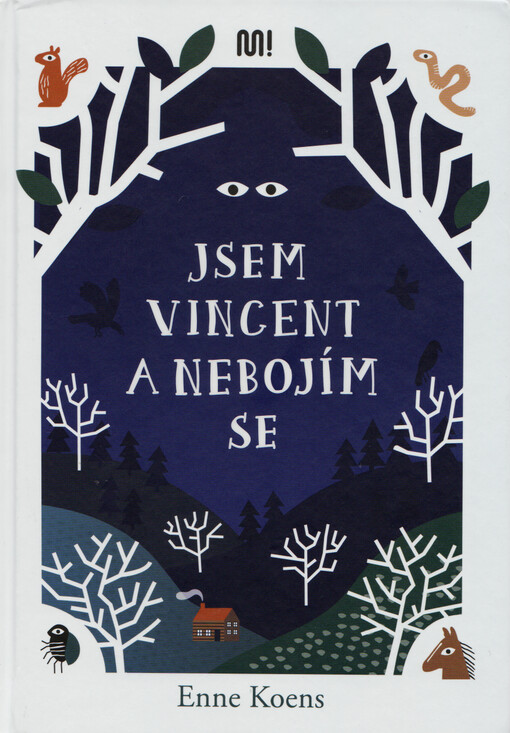 Jsem Vincent a nebojím se