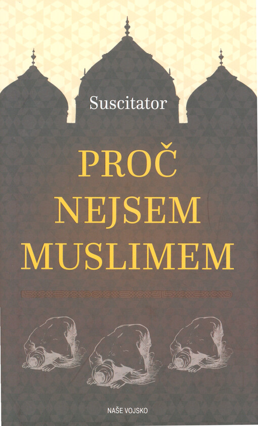 Proč nejsem muslimem