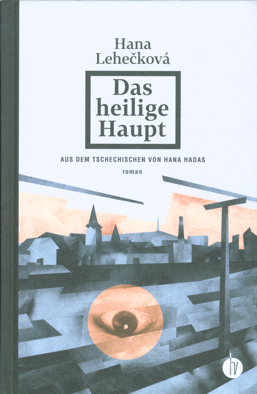 Das heilige Haupt : Roman