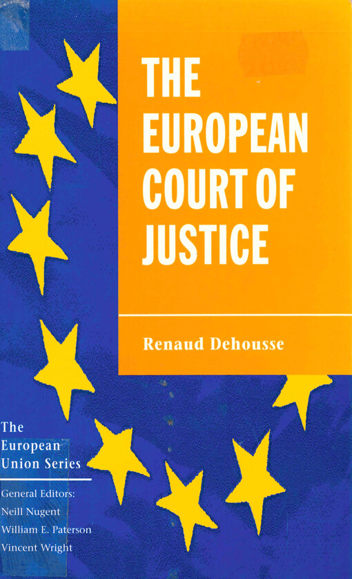 The European court of justice : the politics of judicial integration