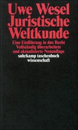 Juristische Weltkunde: Eine Einfuhrung in das Recht (Suhrkamp Taschenbuch Wissenschaft) (German Edition)