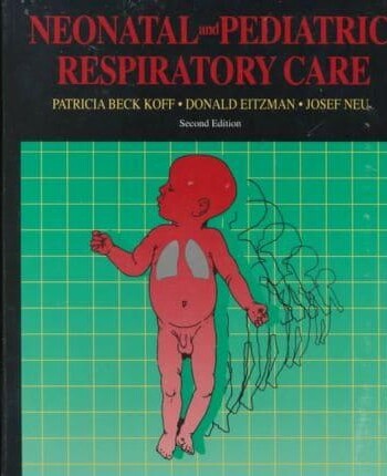 Neonatal and Pediatric Respiratory Care