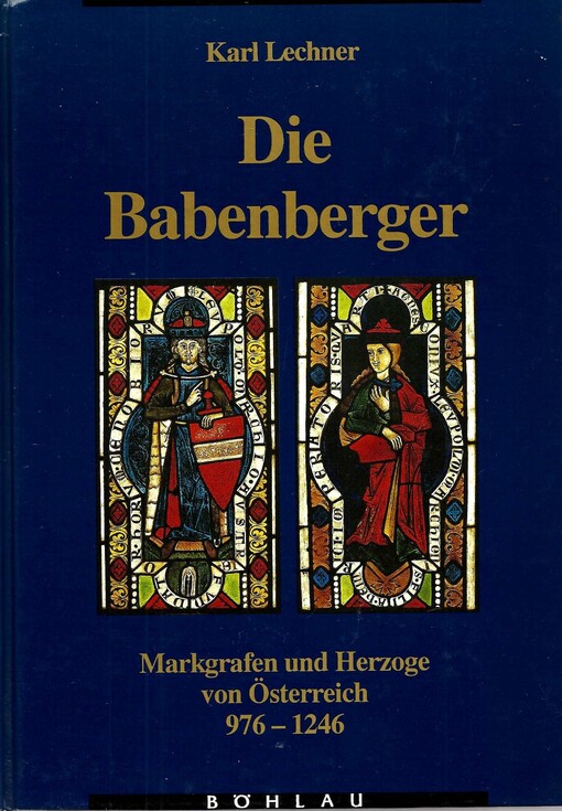 Die Babenberger: Markgrafen u. Herzoge v. Osterreich 976-1246 (Veroffentlichungen des Instituts fur Osterreichische Geschichtsforschung) (German Edition)