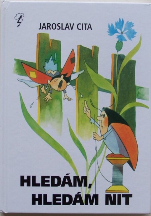 Hledám, hledám nit : verše pro nejmenší