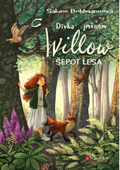 Dívka jménem Willow. Šepot lesa  (odkaz v elektronickém katalogu)